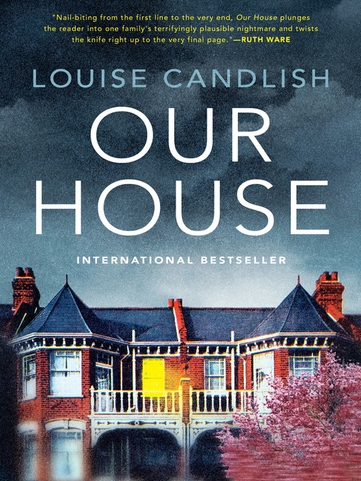 Title details for Our House by Louise Candlish - Available